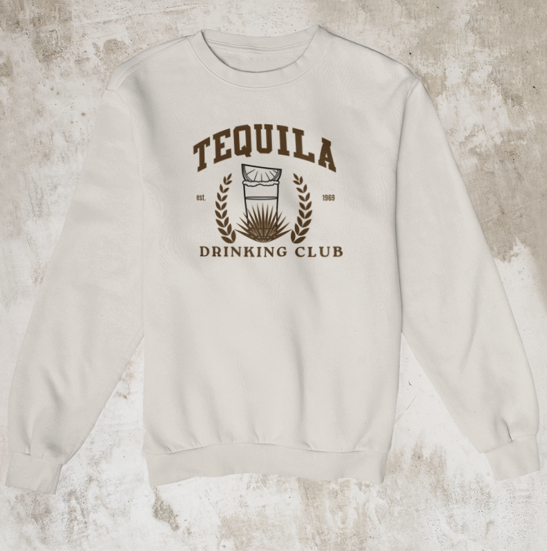 Tequila Drinking Club Crewneck