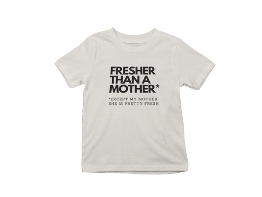 *Except My Mother