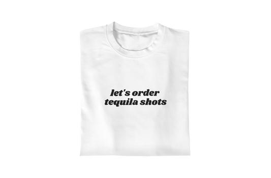 Order Tequila