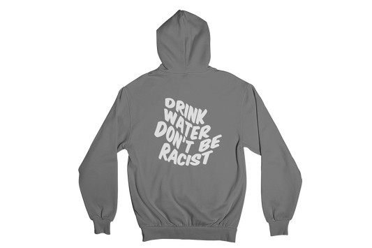 Drink Water Hoodie