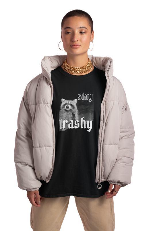 Stay Trashy